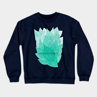 KEEP GROWING !!! WATERCOLOUR LEAVES -EDITION 1 Crewneck Sweatshirt